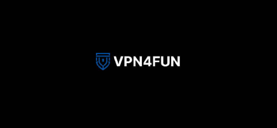 VPN4Fun: VPN Service Review